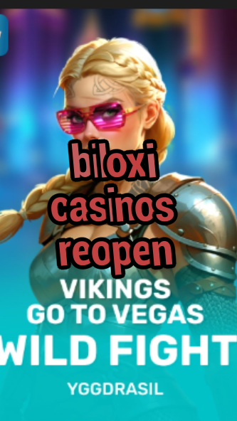 biloxi casinos reopen-fqqjrm9vrme7zzjgfjql.com