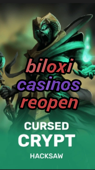 biloxi casinos reopen-fqqjrm9vrme7zzjgfjql.com